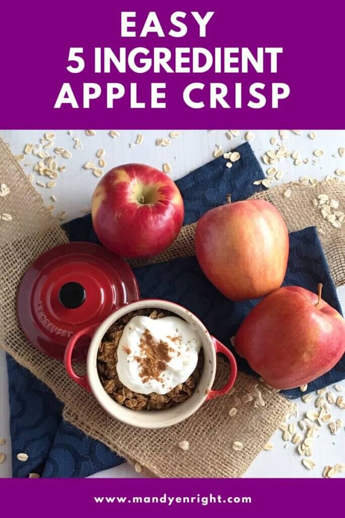 Easy 5 Ingredient Apple Crisp | FOOD + MOVEMENT® | Mandy Enright MS RDN RYT