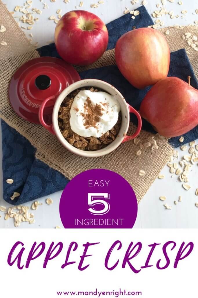 Easy 5 Ingredient Apple Crisp | FOOD + MOVEMENT® | Mandy Enright MS RDN RYT