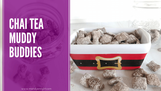 Chai Tea Muddy Buddies