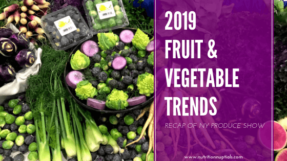 2019 Fruit and Vegetable Trends