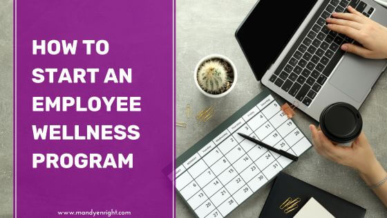 How to start an employee wellness program
